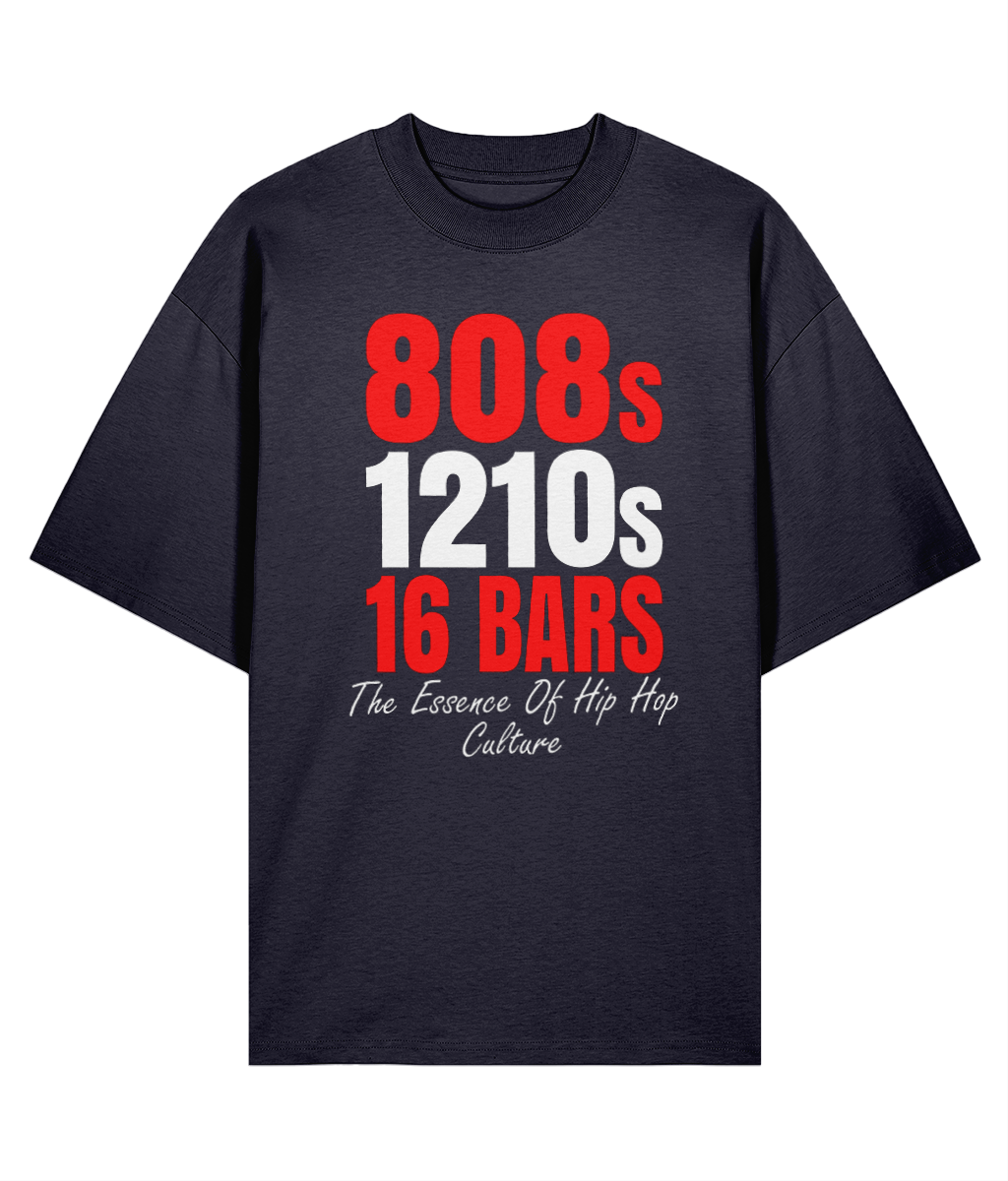 808s 1210s & 16 Bars - Oversize Organic Tee