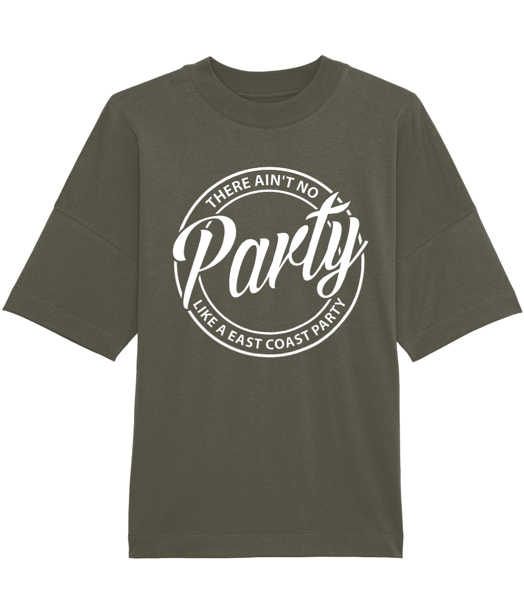 Ain't No Party - Oversized Organic Tee