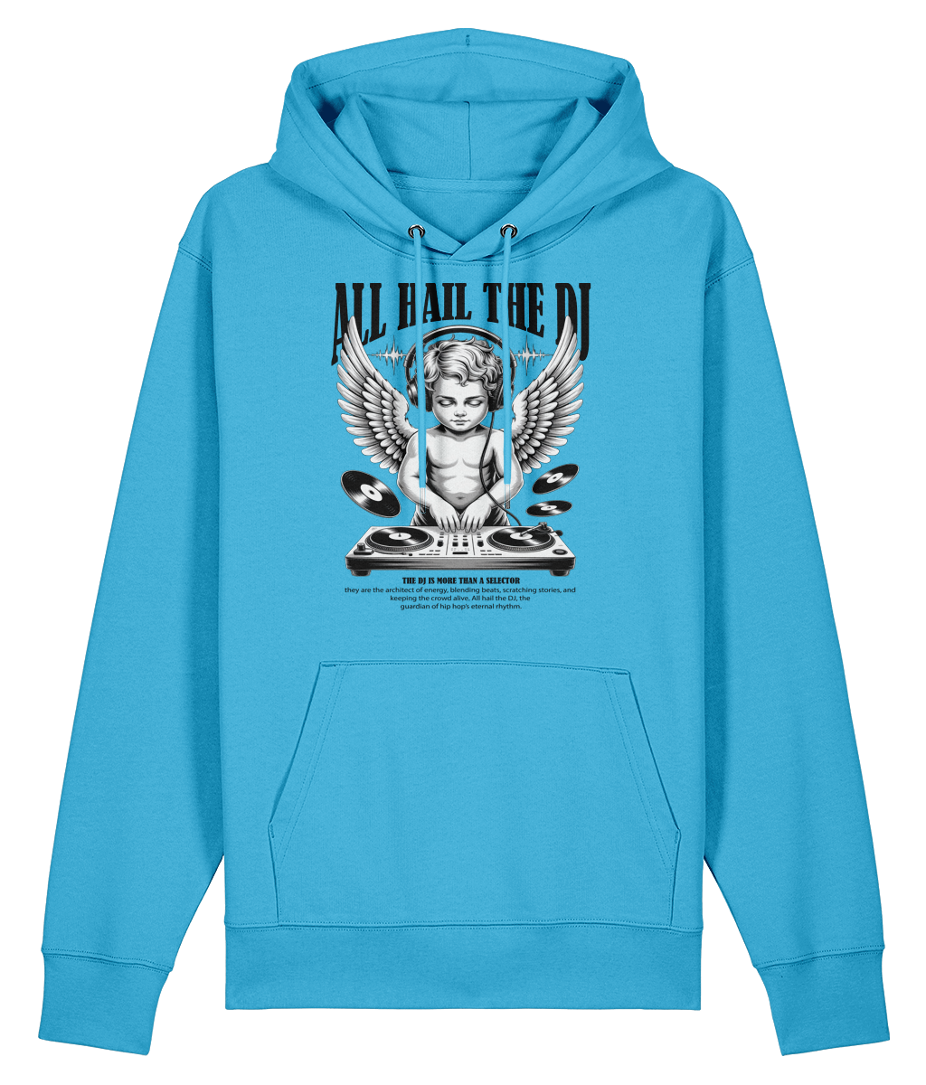 All Haill The DJ - Organic Heavyweight Hoodie