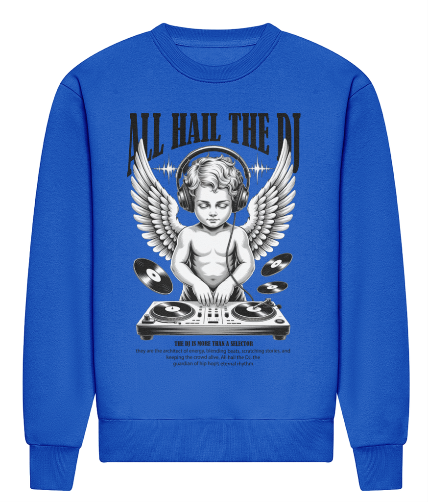All Hail The DJ - Heavyweight Signature Sweatshirt