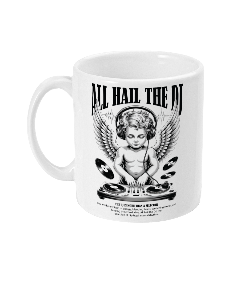 All Hail The DJ Coffee Mug