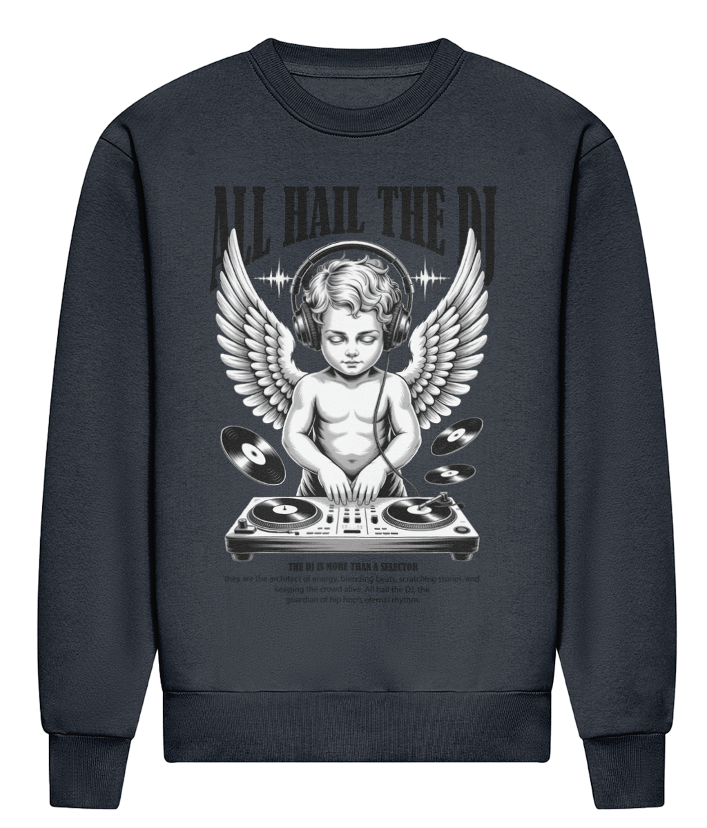 All Hail The DJ - Heavyweight Signature Sweatshirt
