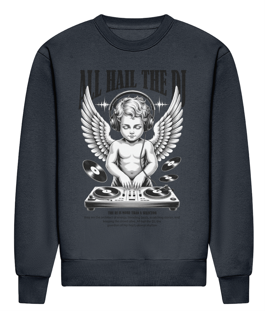 All Hail The DJ - Heavyweight Signature Sweatshirt