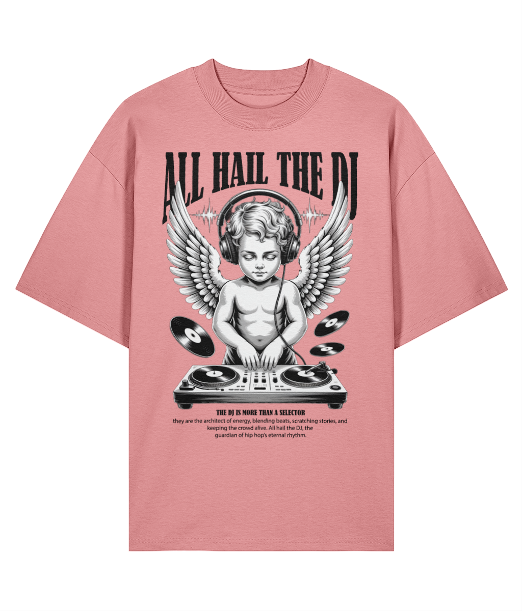 All Hail The DJ - Oversize Tee - 5 Colours
