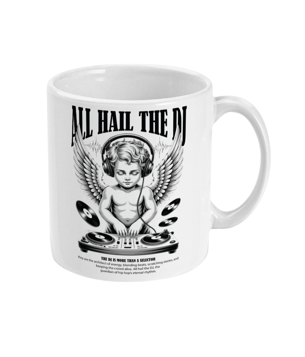 All Hail The DJ Coffee Mug