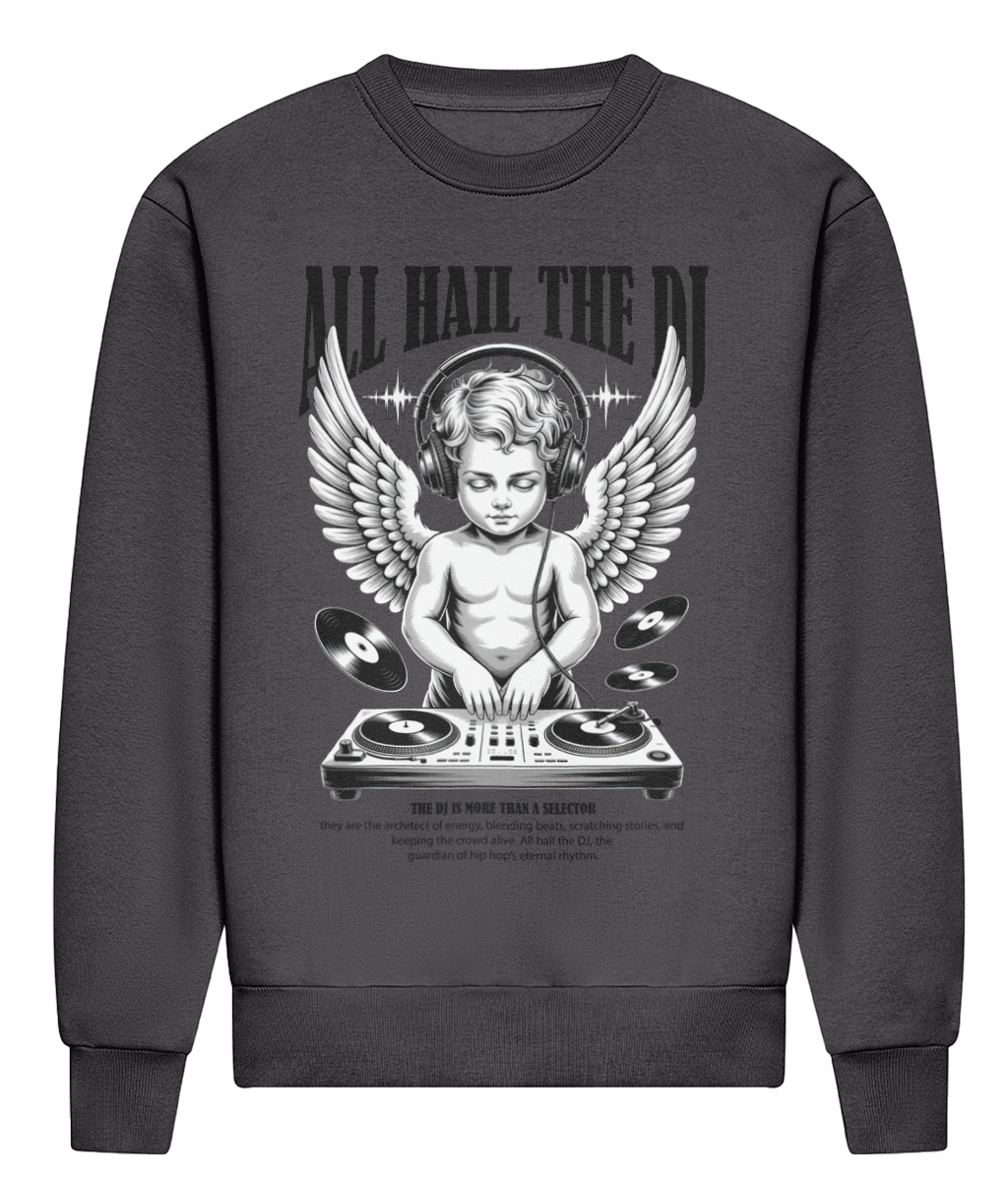 All Hail The DJ - Heavyweight Signature Sweatshirt