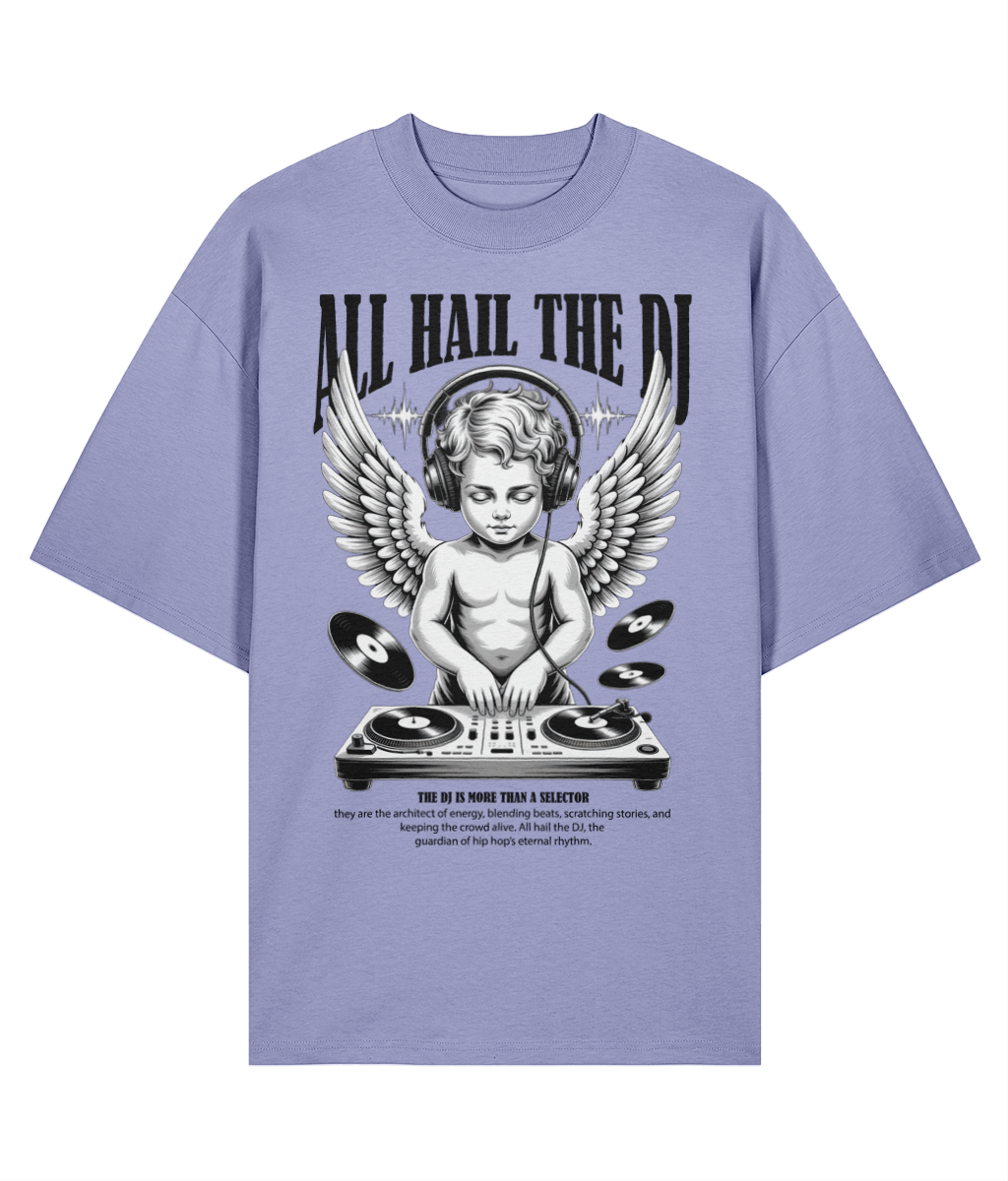 All Hail The DJ - Oversize Tee - 5 Colours