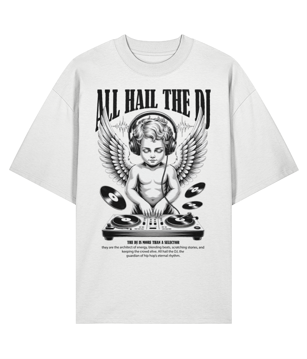 All Hail The DJ - Oversize Tee - 5 Colours