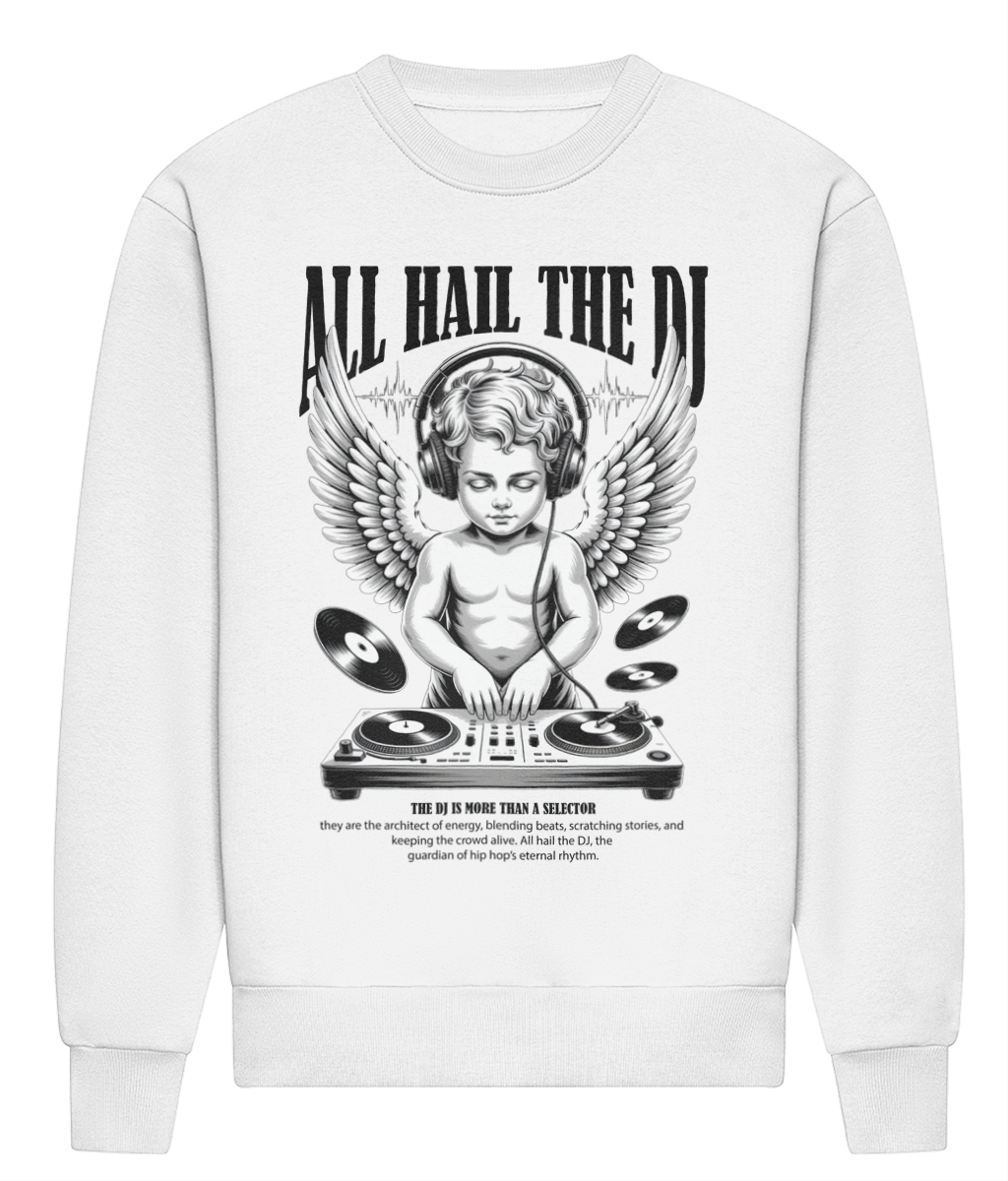 All Hail The DJ - Heavyweight Signature Sweatshirt