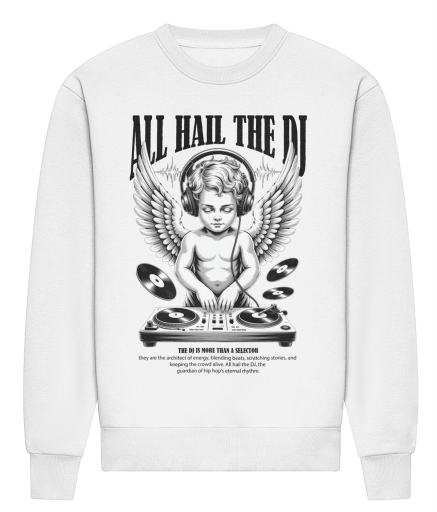 All Hail The DJ - Heavyweight Signature Sweatshirt