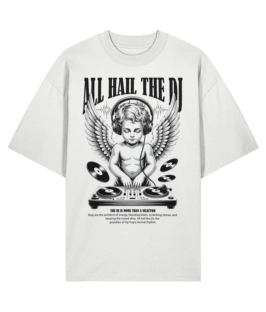 All Hail The DJ - Oversize Tee - 5 Colours