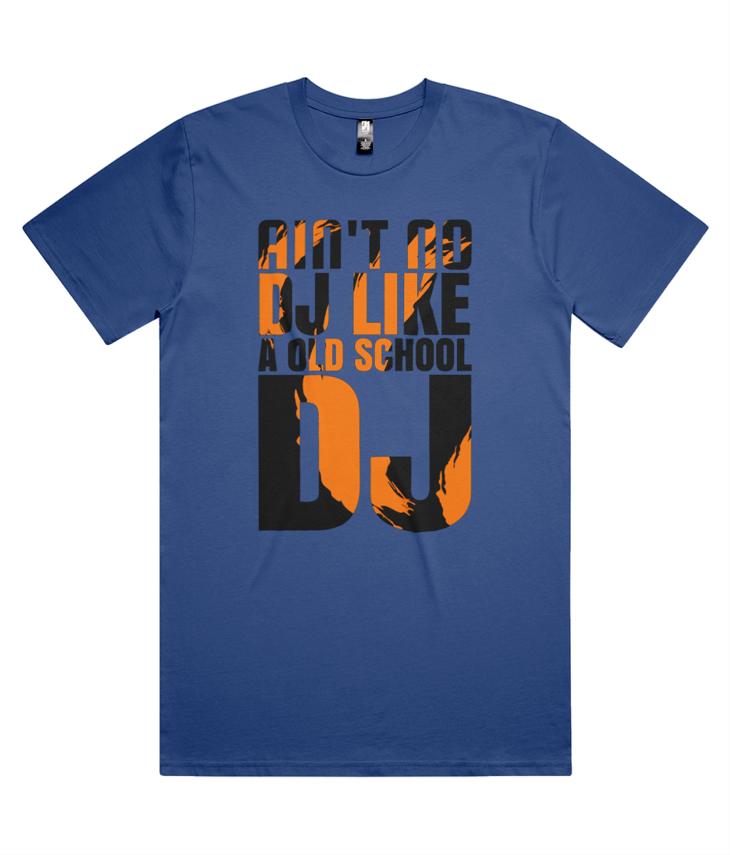 Anit No DJ Like An Old School DJ - As Classic Tee