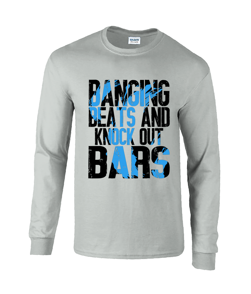 Bnaging Beats & Knock Out Bars - Long Sleeve T-Shirt