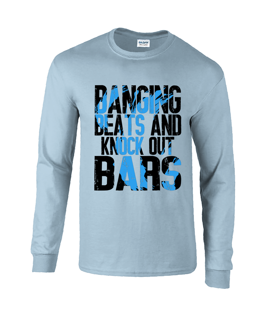 Bnaging Beats & Knock Out Bars - Long Sleeve T-Shirt
