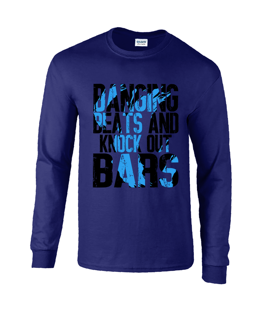 Bnaging Beats & Knock Out Bars - Long Sleeve T-Shirt