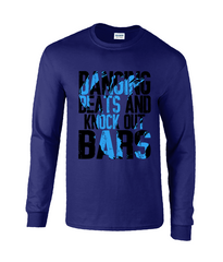 Bnaging Beats & Knock Out Bars - Long Sleeve T-Shirt