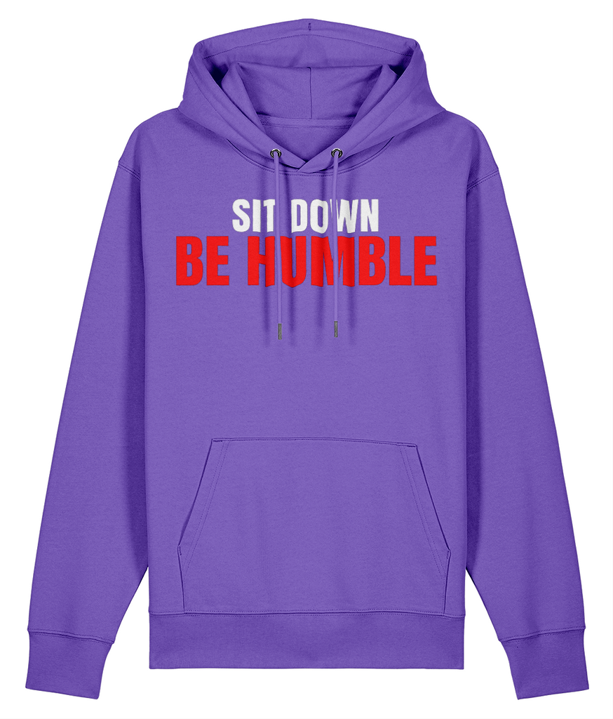 Be Humble - Organic Heavyweight Hoodie