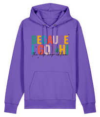 Because I Got Hi - Organic Heavyweight Hoodie