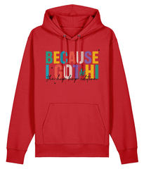 Because I Got Hi - Organic Heavyweight Hoodie