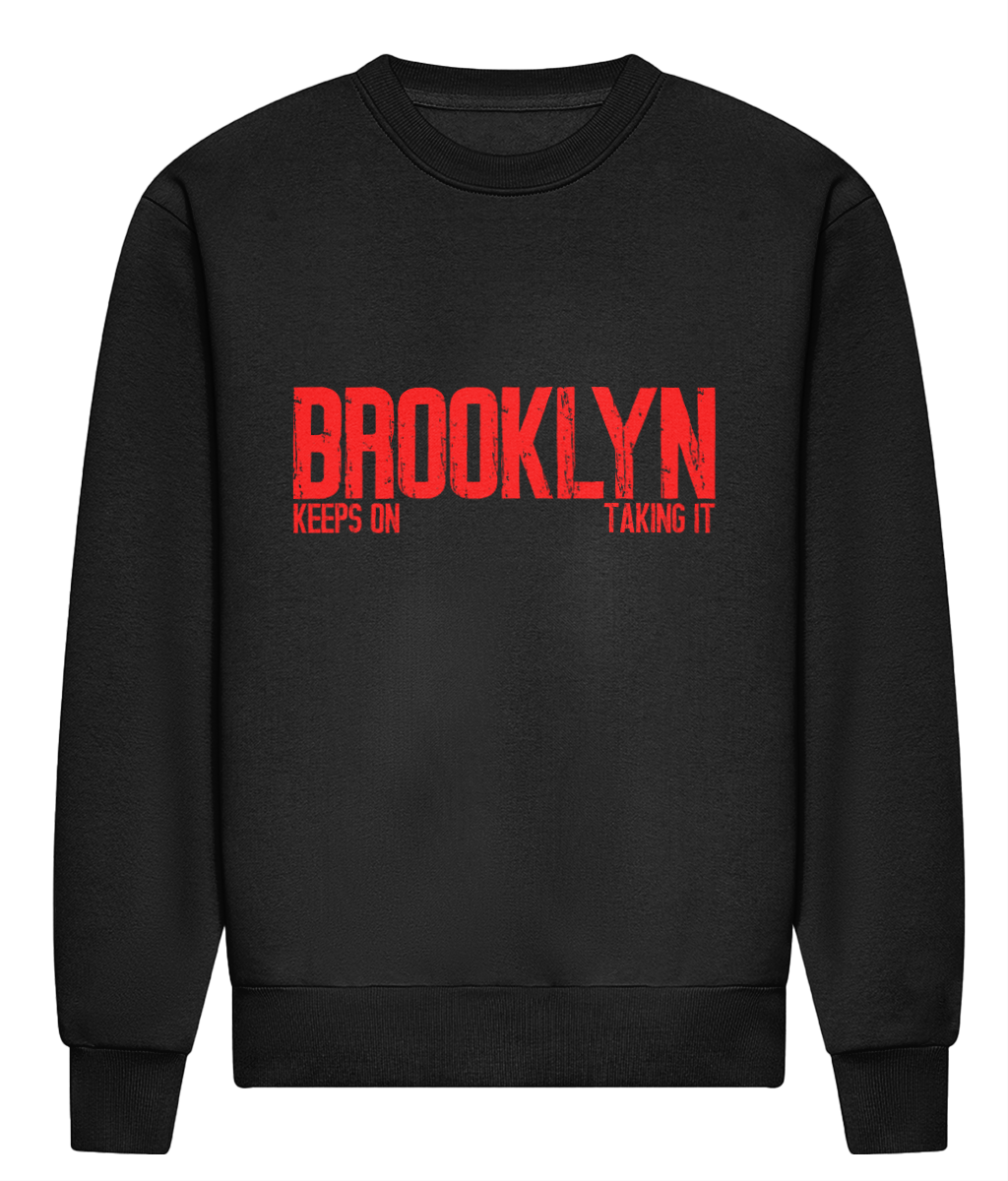 Brooklyn Keeps On Taking It - HEAVYWEIGHT SIGNATURE SWEATSHIRT