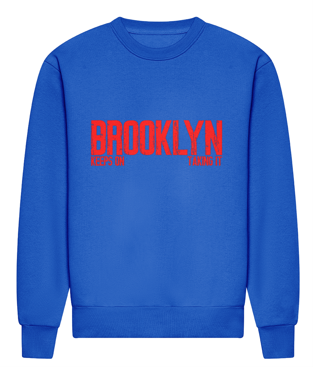 Brooklyn Keeps On Taking It - HEAVYWEIGHT SIGNATURE SWEATSHIRT
