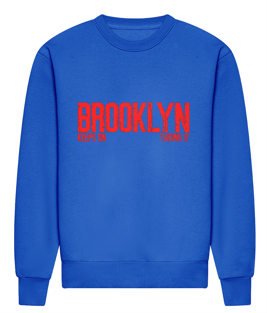 Brooklyn Keeps On Taking It - HEAVYWEIGHT SIGNATURE SWEATSHIRT