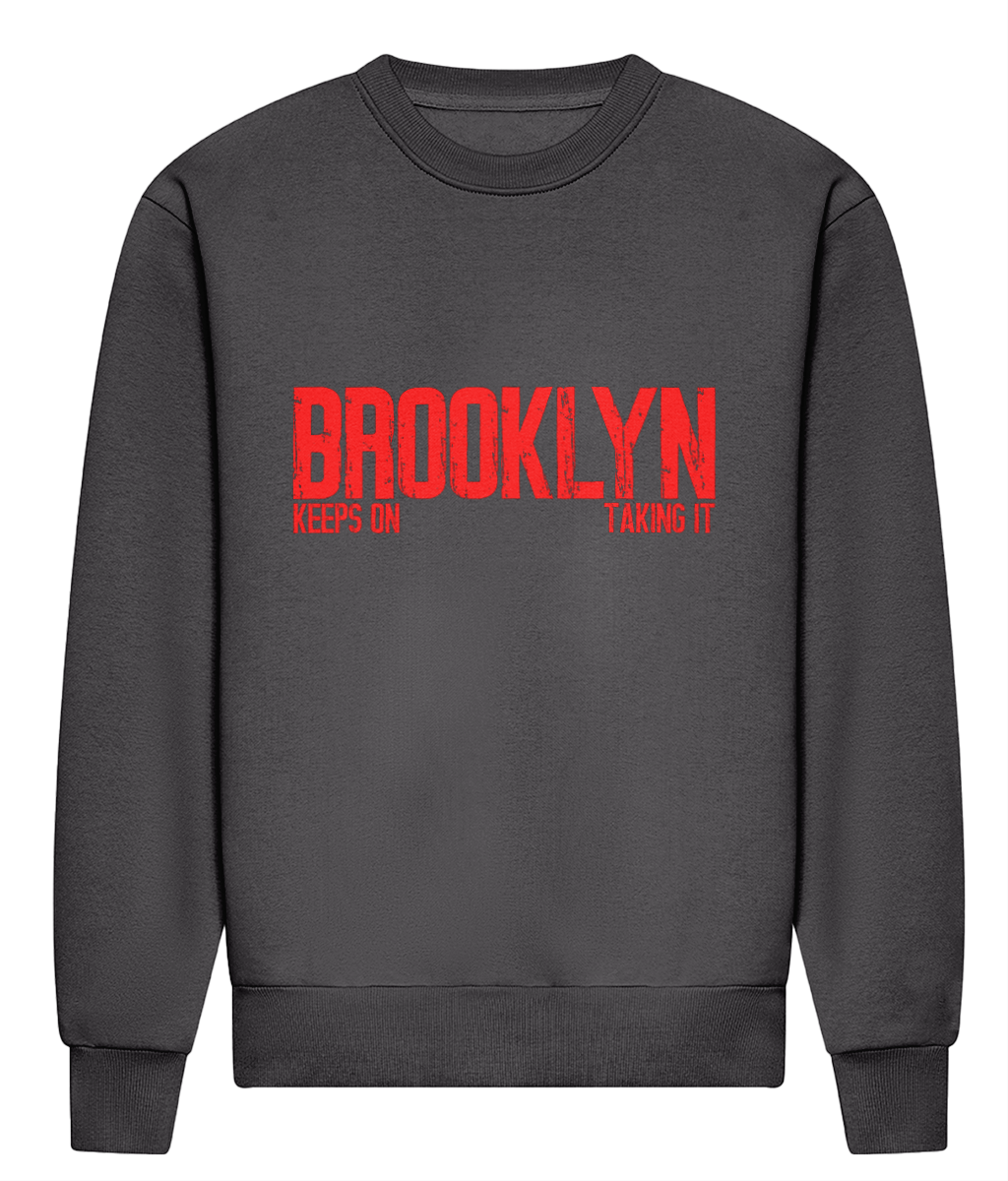 Brooklyn Keeps On Taking It - HEAVYWEIGHT SIGNATURE SWEATSHIRT