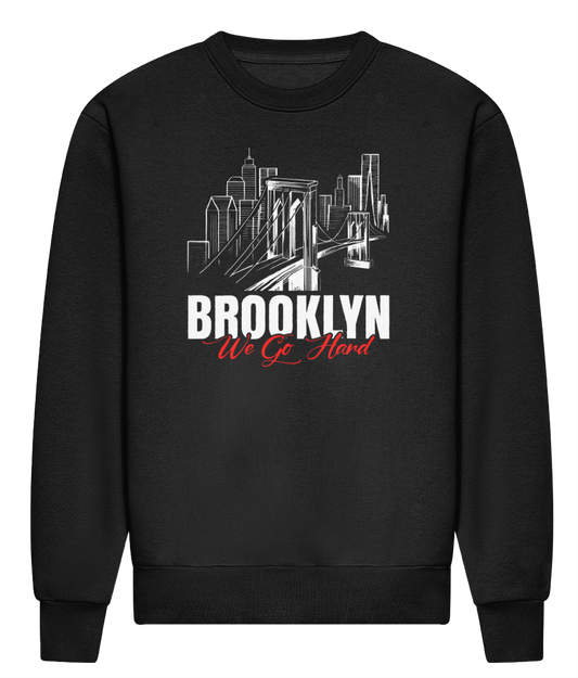 Brooklyn We Go Hard - ADWis Sweatshirt