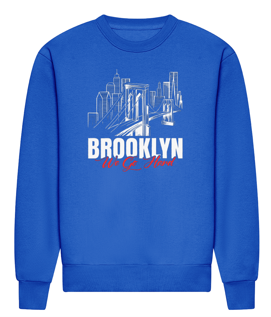 Brooklyn We Go Hard - ADWis Sweatshirt