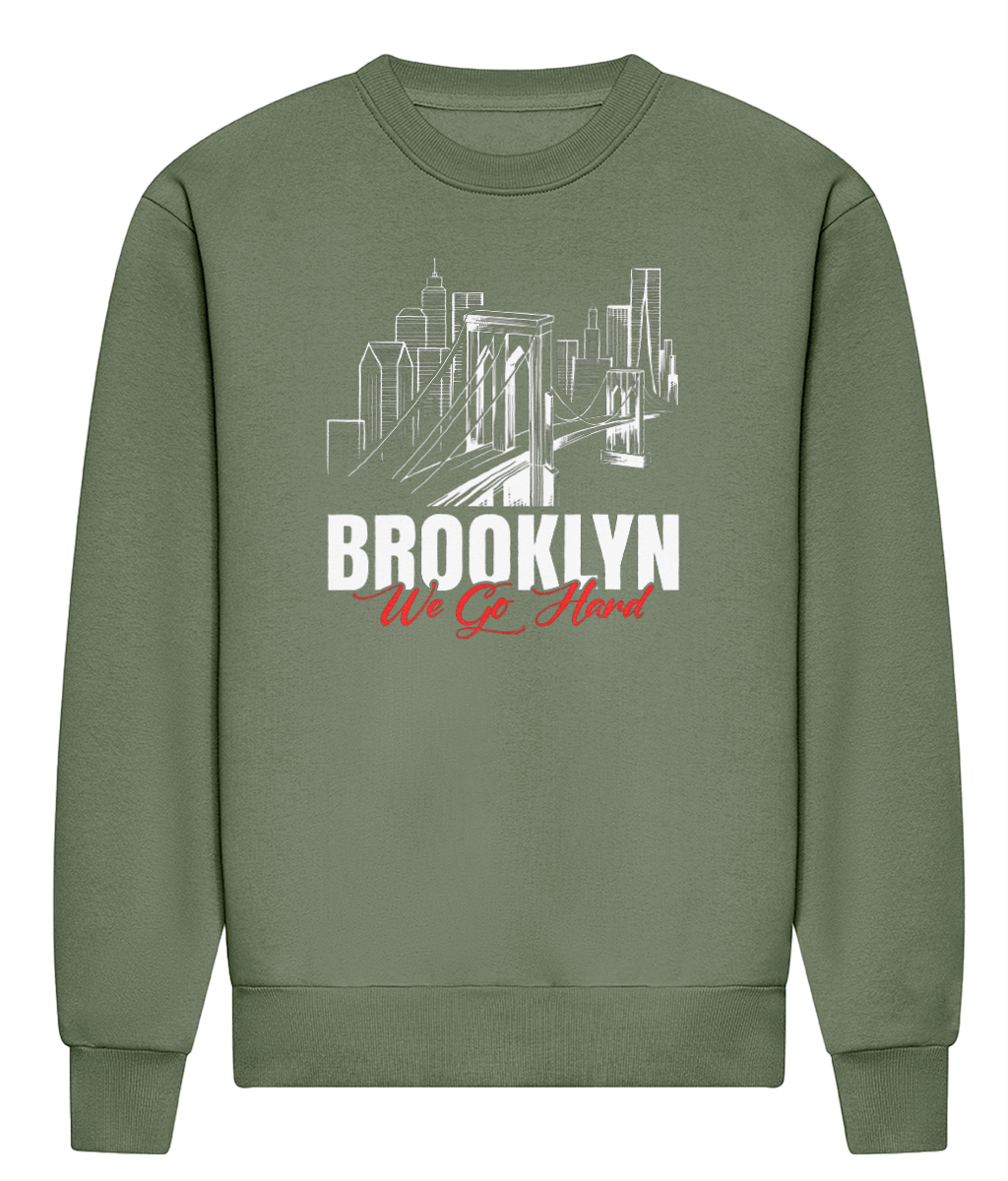 Brooklyn We Go Hard - ADWis Sweatshirt