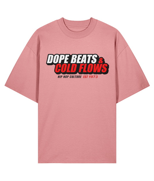Dope Beats & Cold Flows - Oversize Organic Tee