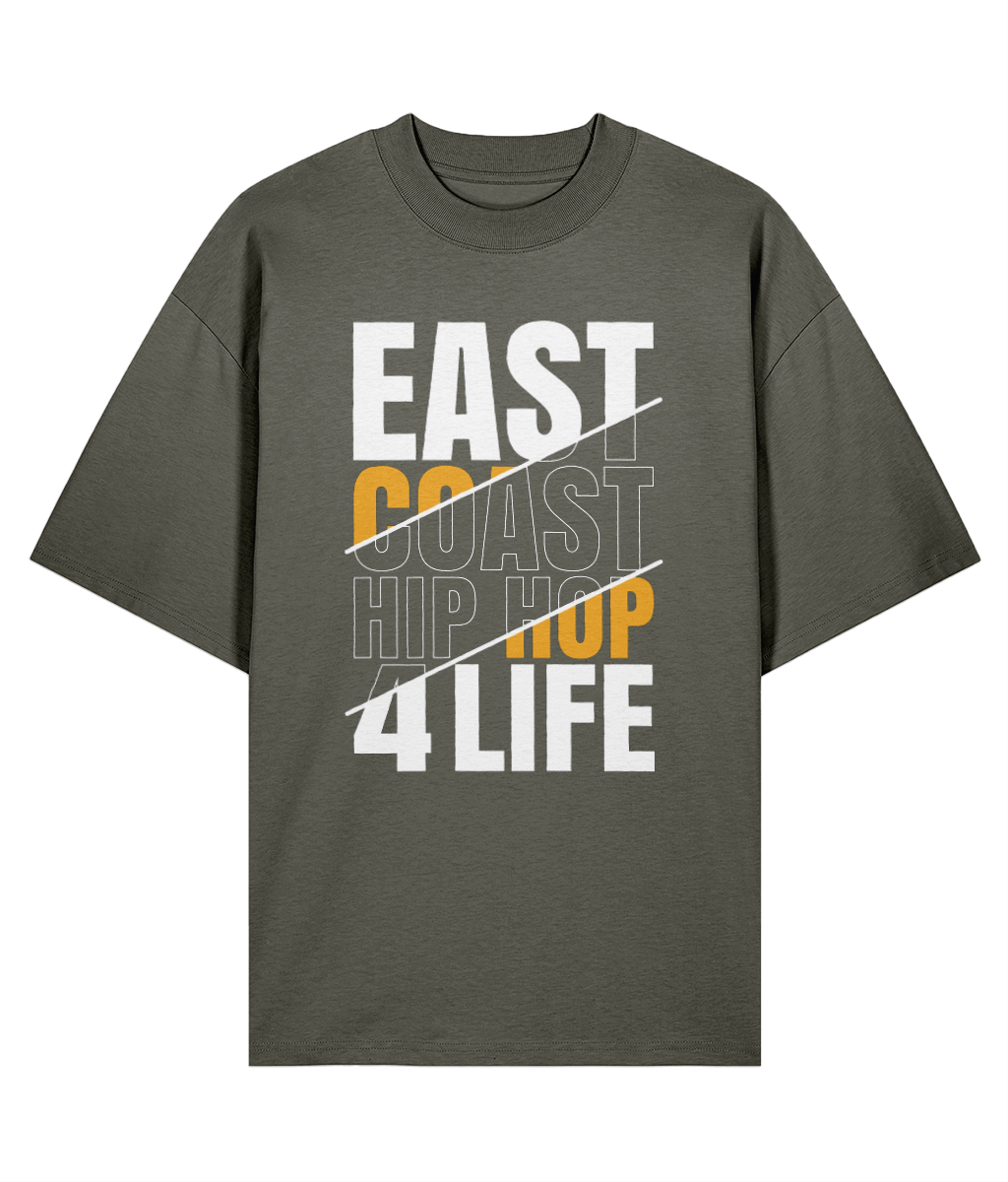 East Coast Hip Hop 4 Life - Oversized Organic Tee