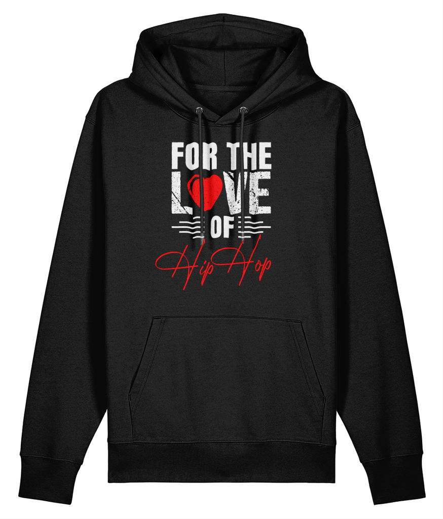 For The Love Of Hip Hop  - Organic Heavyweight Hoodie