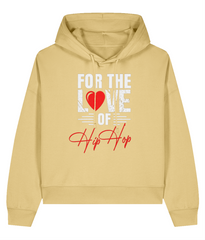 For The Love Of Hip Hop - Ladies Organic Hoddie