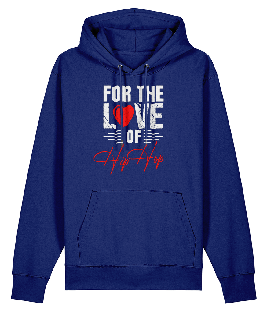 For The Love Of Hip Hop  - Organic Heavyweight Hoodie