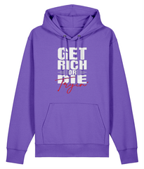 Get Rich Or Die Tryin' - Organic Heavyweight Hoodie