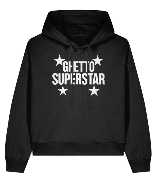 Ghetto Superstar - Organic Ladies Hip Hop Hoodie
