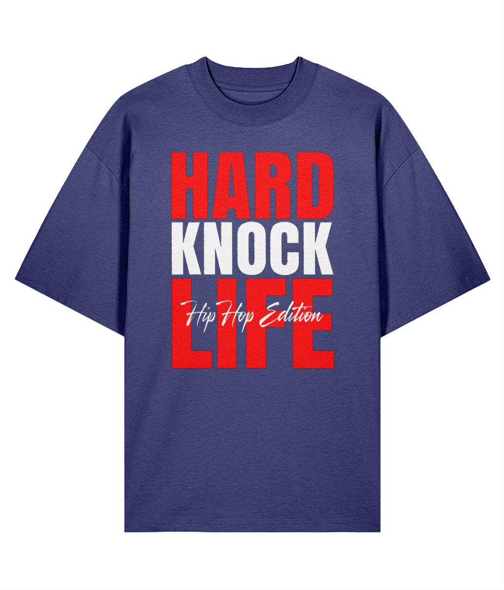 Hard Knock Life - Oversize Organic Tee