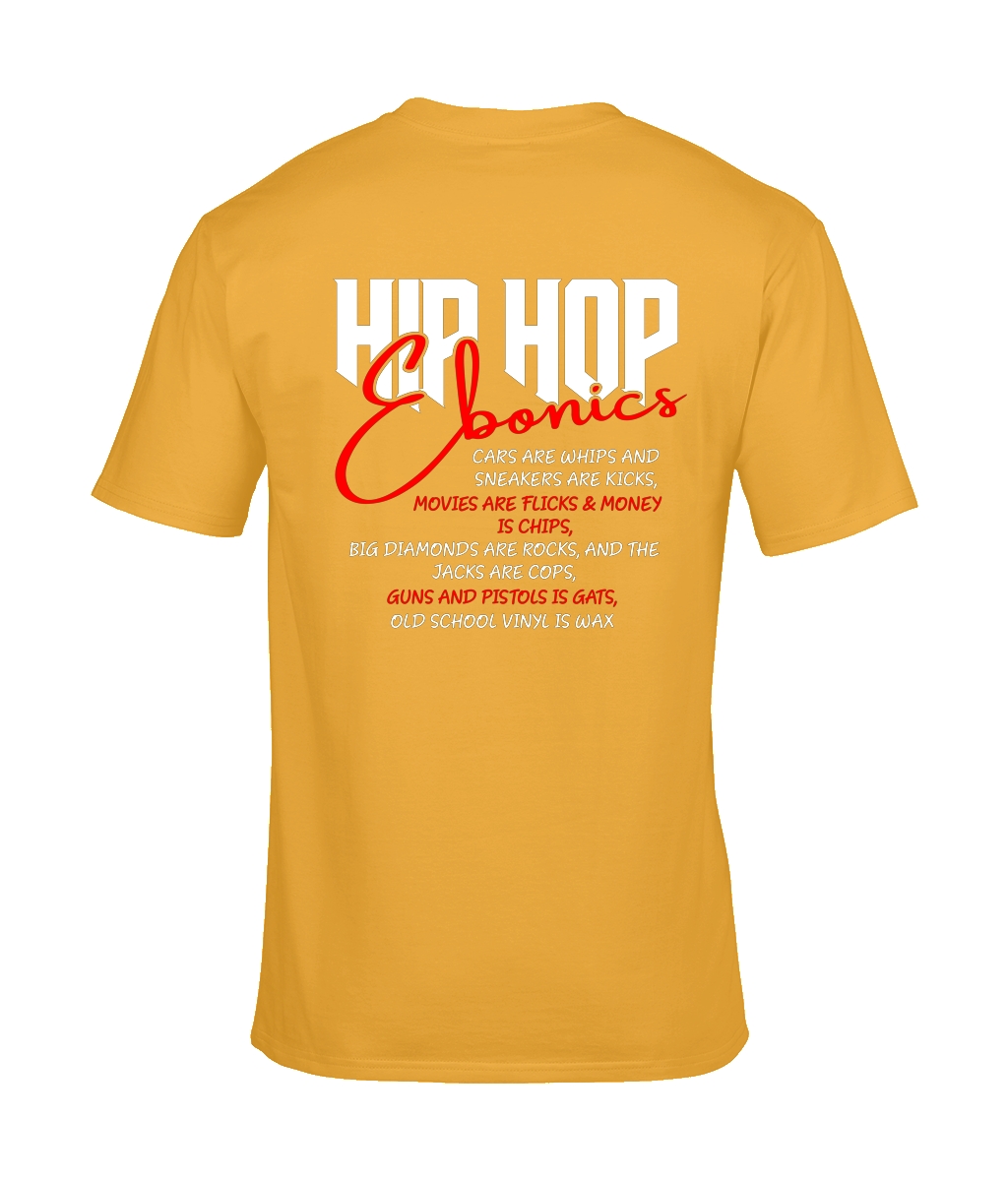 Hip Hop Ebonics - T-Shirt (Back Print) - 6 Colors