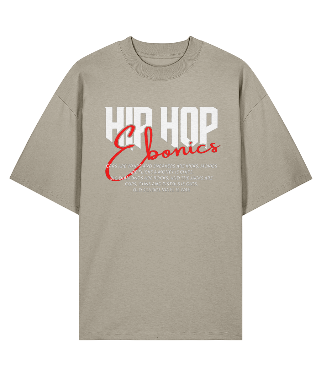 Hip Hop Ebonics - Oversize Organic Tee