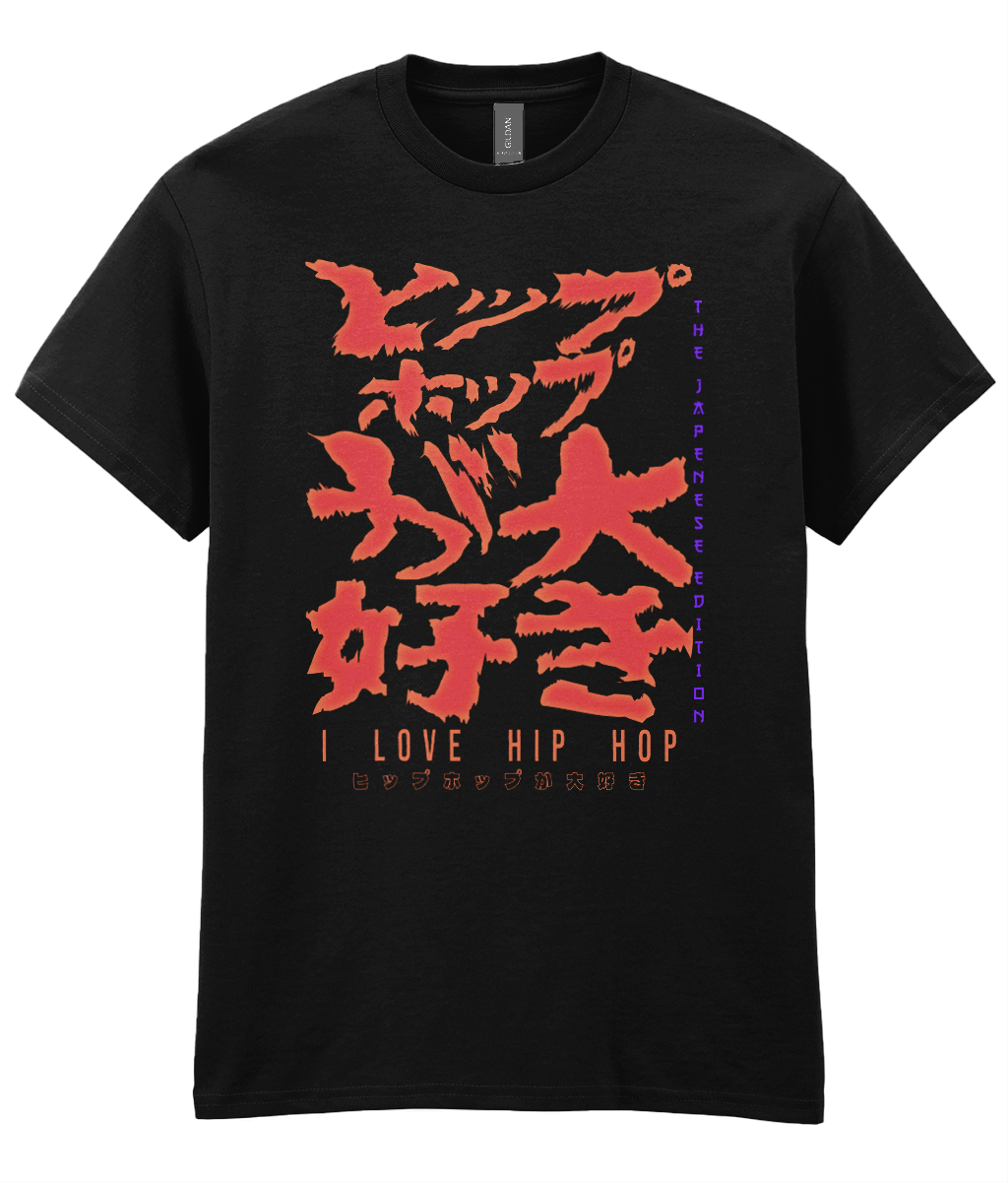 I Love Hip Hop The Japense Edition - Hip Hop T-Shirt