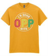 I'm Down With OPP - Hip Hop T-Shirt