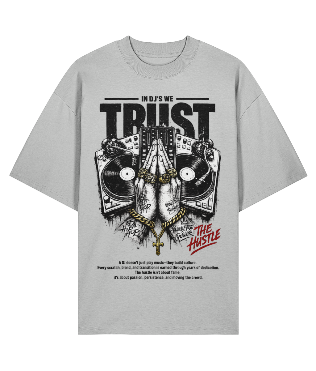 In DJs We Trust Original - Organic Oversize Tee -