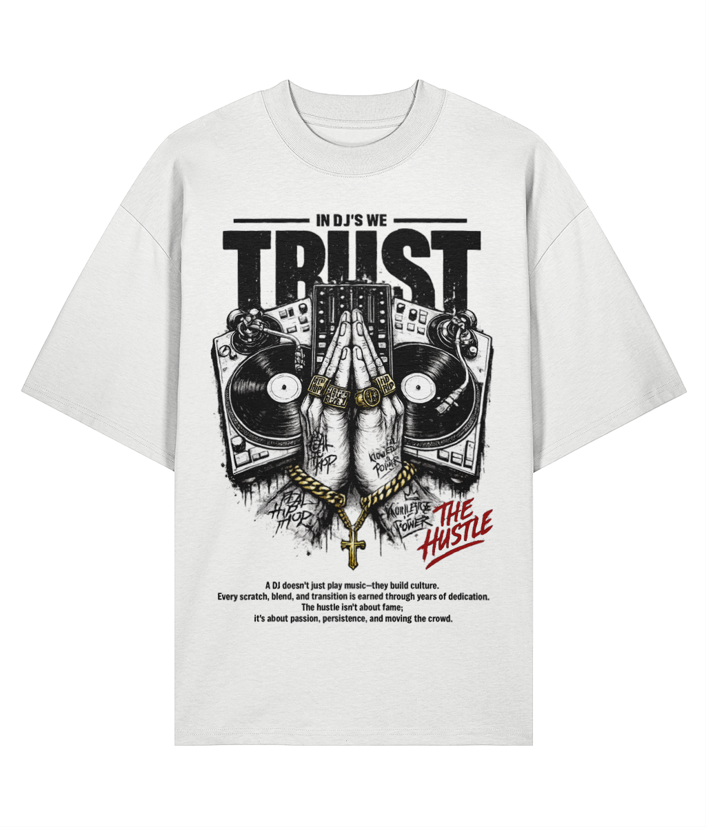 In DJs We Trust Original - Organic Oversize Tee -