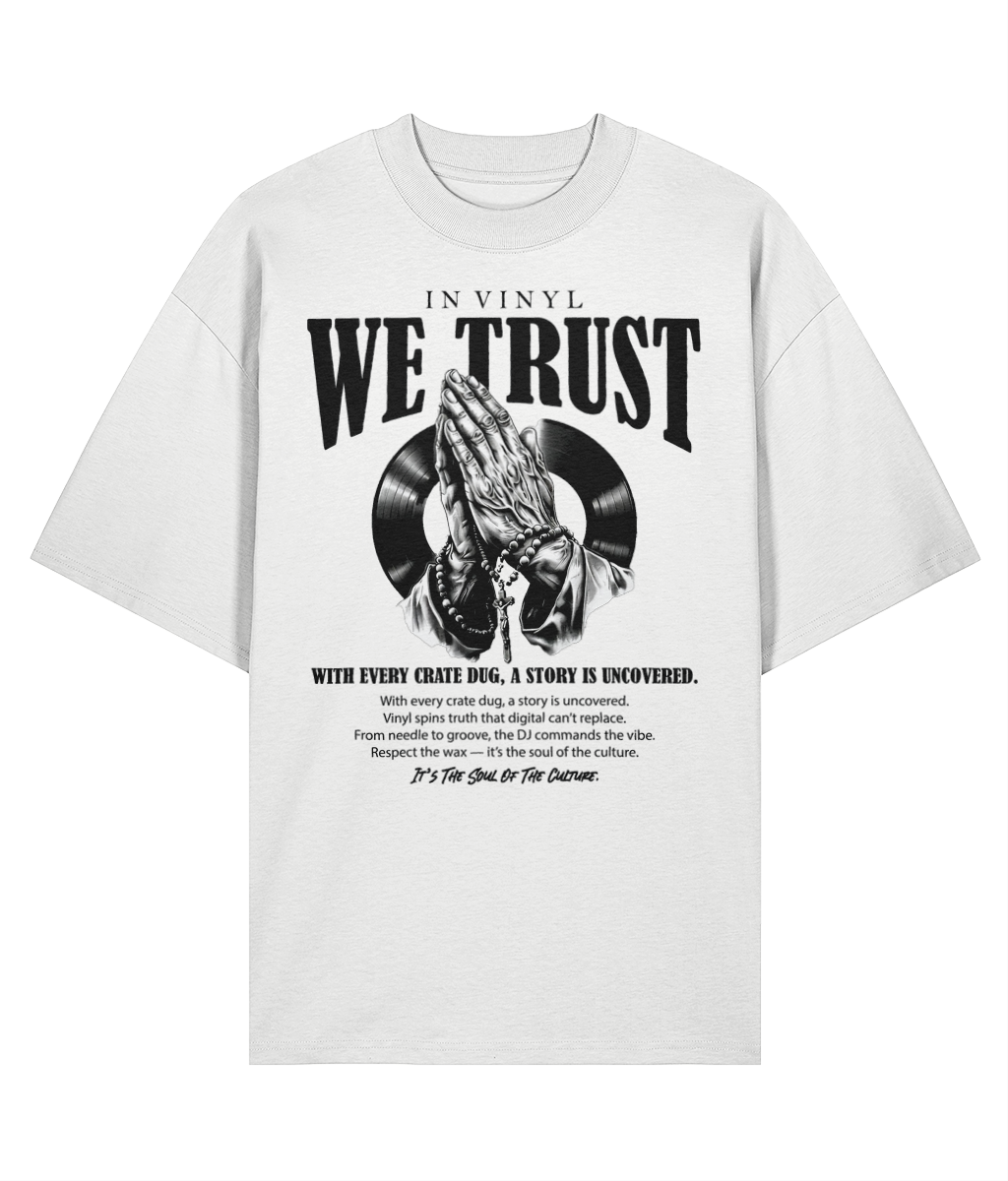 In VInyl We Trust - Organic Oversize Tee -