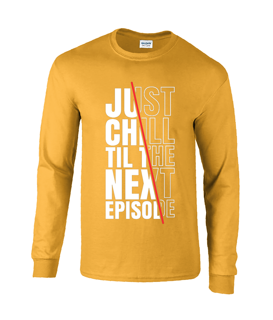 The Next Episode - Long Sleeve T-Shirt