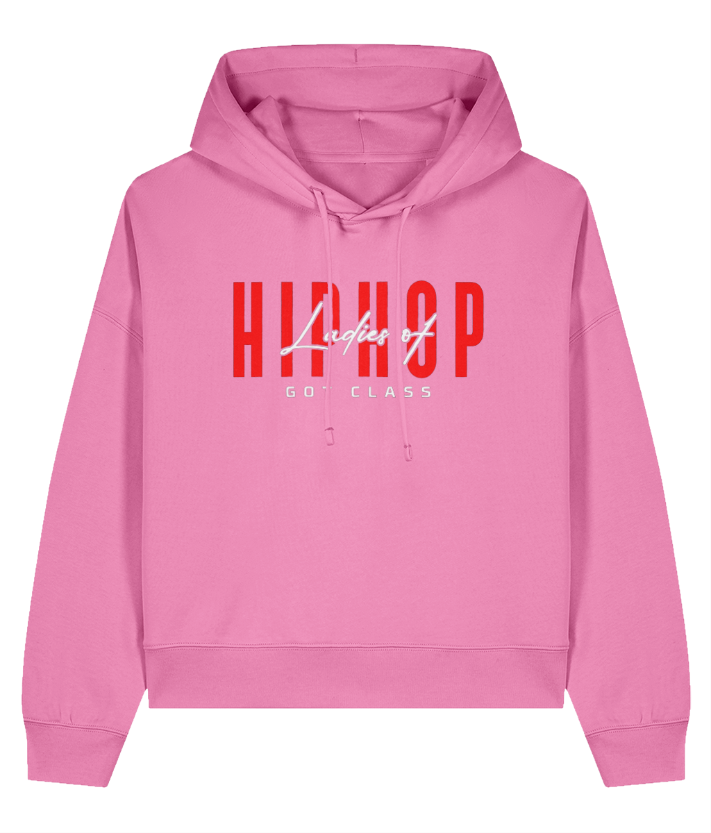 Ladies Of Hip Hop Got Class  - Ladies Organic Hoddie