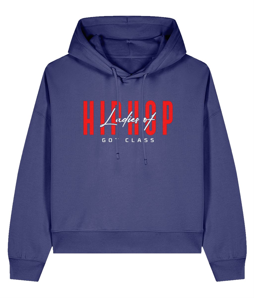 Ladies Of Hip Hop Got Class  - Ladies Organic Hoddie