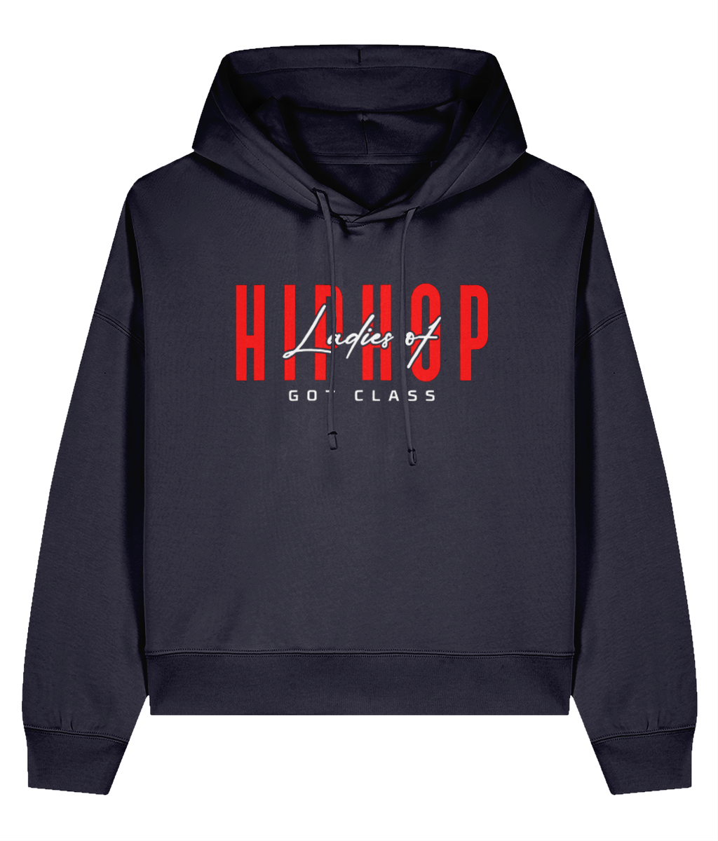 Ladies Of Hip Hop Got Class  - Ladies Organic Hoddie