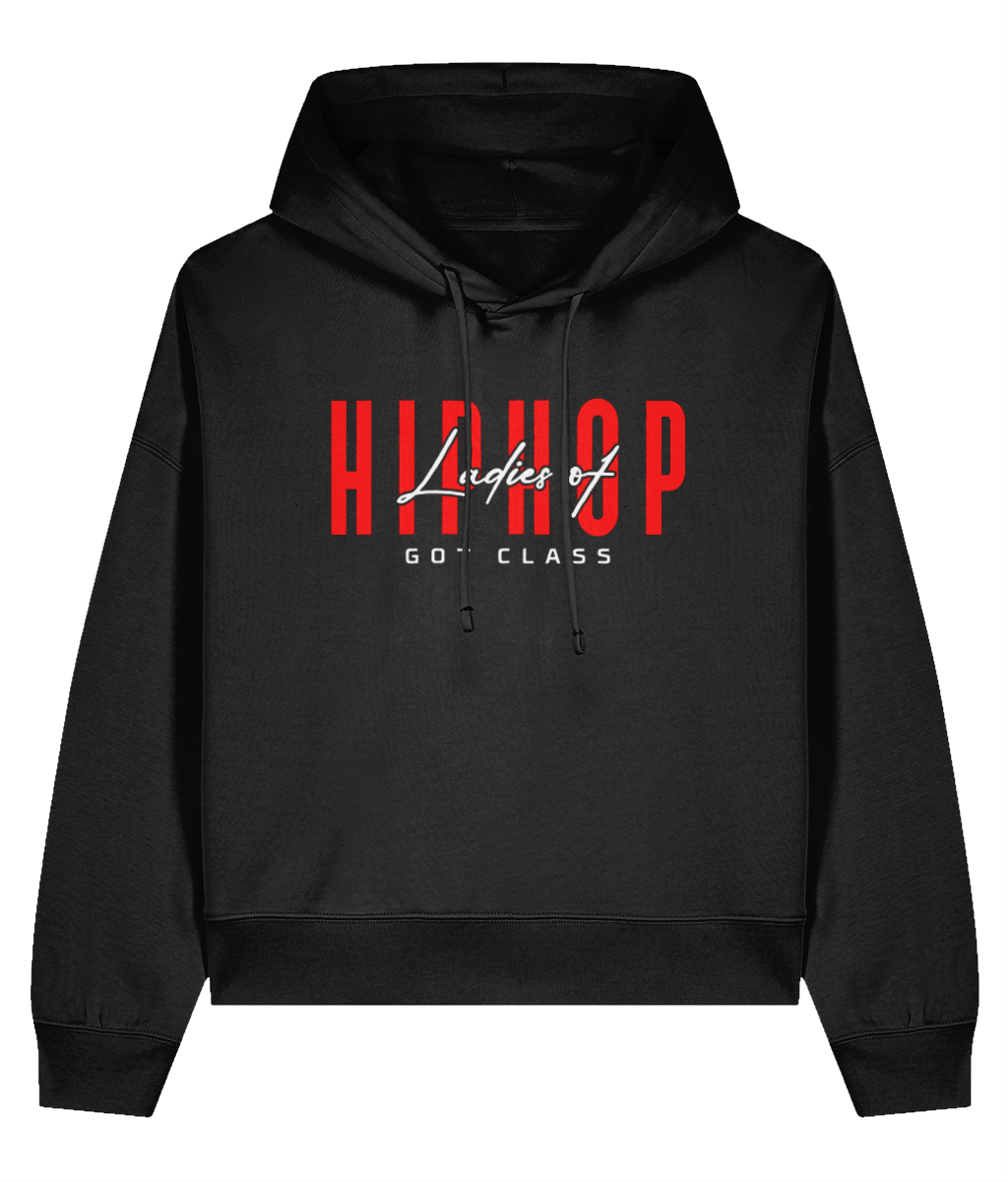 Ladies Of Hip Hop Got Class  - Ladies Organic Hoddie